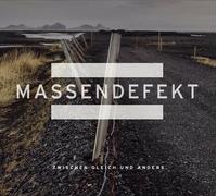 Massendefekt - Zwischen Gleich Und Anders [Import]