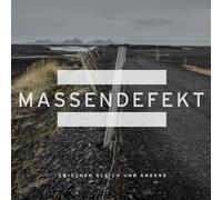 Massendefekt – Zwischen Gleich Und Anders – Édition spéciale
