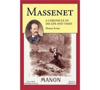 Massenet by By composer Jules Massenet & By composer Demar Irvine Demar Irvine (Auteur)