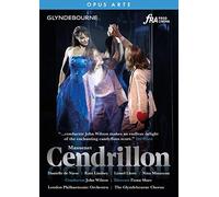 Massenet : Cendrillon (Glyndebourne). De Niese, Lindsey, Lhote, Minasyan, Wilson, Shaw.
