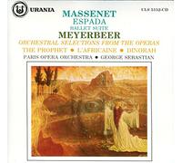 Massenet: Espada / Meyerbeer: Suites from The Prophet,; L'Africaine [ORIGINAL RECORDING REMASTERED]