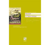 Massenet et l'opéra-comique - Jean-Christophe Branger - Publ.de St-Etienne - broché - Etude