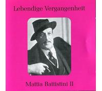 Massenet/Verdi/Wagner/Gomes : Arien & Duette Vol. II. Battistini