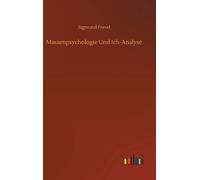 Massenpsychologie Und Ich-Analyse
