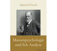 Massenpsychologie und Ich-Analyse