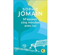M'asseoir Cinq Minutes Avec Toi