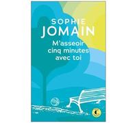M'asseoir Cinq Minutes Avec Toi