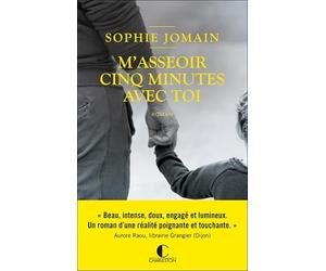 M'asseoir cinq minutes avec toi