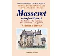 Masseré - son histoire, sa châtellenie, ses communaux, sa paroisse