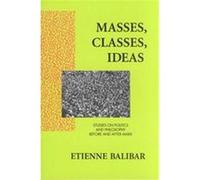Masses, Classes, Ideas Etienne Balibar (Auteur)