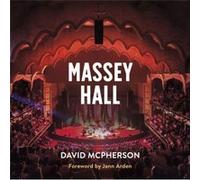 Massey Hall by David McPherson David McPherson (Auteur)