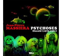 Massiera, Jean-Pierre - Psychoses Discoid (1976-81)