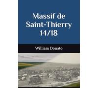 Massif de Saint-Thierry 14/18