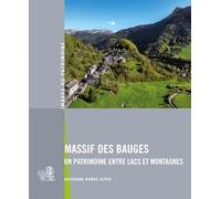 Massif des Bauges: Un patrimoine entre lacs et montagnes