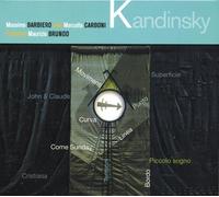 MASSIMO BARBIERO-MARCELLA CARBONI-MAURIZIO BRUNOD - Kandinsky