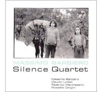 Massimo Barbiero Quartet - Silence Quartet [Import]
