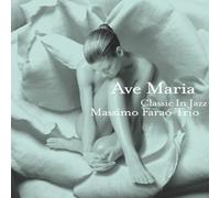 Massimo Farao Trio - Jazz CD, Massimo Farao Trio - Ave Maria (Classic In Jazz)[002kr]