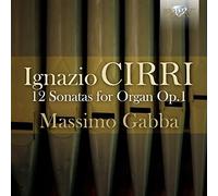 Massimo Gabba ,Cirri (Composer),None (Conductor) - Cirri: 12 Sonatas for Organ Op. 1 By Massimo Gabba,Cirri (Composer),None (Conductor) (2015-04-20)
