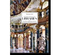 Massimo Listri. Les plus belles bibliothèques du monde. 40e éd.