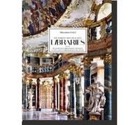 Massimo Listri. The World’s Most Beautiful Libraries. 40th Ed.