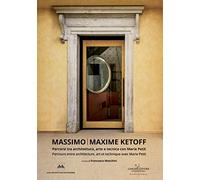 Massimo / Maxime Ketoff: Parcours entre architecture, art et technique avec Marie Petit