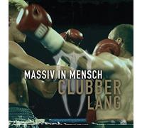 Massiv in Mensch - Clubber Lang [Import]