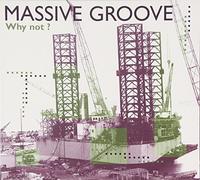 Massive Groove – Why Not ? – Sony