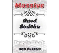 Massive Hard Sukdoku Puzzle Book: 800 Hard Difficulty Sudoku Puzzles | Suitable for Adults, Seniors, and Teens | 2 per Page with Solutions | 6x9 Portable Brain Exercise Puzzle Book