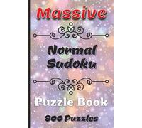 Massive Normal Sudoku Puzzle Book: 800 Normal Difficulty Sudoku Puzzles for Adults, Seniors, and Teens | 2 per Page with Solutions | 6 × 9 inch Portable Book for Brain Exercises