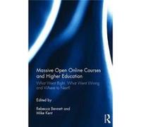 Massive Open Online Courses & Higher Edu Rebecca Bennett, Mike Kent (Auteur)