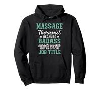 Massothérapeute Parce Que Badass Miracle Worker n'est Pas Un Sweat à Capuche