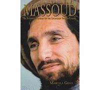 Massoud: An Intimate Portrait Of The Legendary Afghan Leader