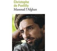 Massoud l'Afghan Christophe de Ponfilly (Auteur), Olivier Roy (Préface)