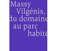 Massy Vilgénis, habiter le bois