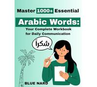Master 1000+ Essential Arabic Words: Your Complete Workbook for Daily Communication