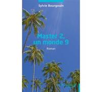 Master 2, un monde 9 Sylvie Bourgouin (Auteur)