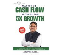 Master 21 Cashflow Secrets for 5X Growth