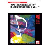 Master Anthology of Flatpicking Guitar Solos Vol. 1