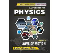 Master Book For Physics - Chapter 06 - Newton's Laws Of Motion: Physics Of Motion (Nlm)