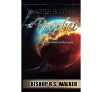 Master Builders: The Prophet