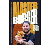 Master Burger: Le journal d'un chamion du monde de burger