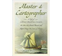 Master & Cartographer A Life of Captain Greenvile Collins, the Man who Charted Britain and Helped Change the Course of History - Alan Harper - The History Press - ebook (ePub) - Livre