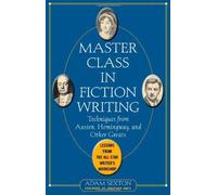 Master Class In Fiction Writing