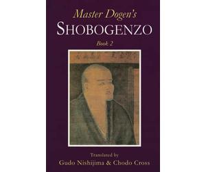 Master Dogen's Shobogenzo Book 2