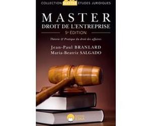 Master Droit de l'Entreprise (5e édition) Jean-Paul Branlard (Auteur), Maria Beatriz Salgado (Auteur)
