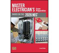 Master Electrician's Exam Preparation Based on the 2026 NEC®