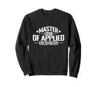Master en économétrie des statistiques appliquées Sweatshirt