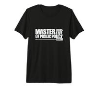 Master en politiques publiques, politiques publiques et Administration T-Shirt Haut de Gamme