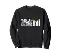 Master en statistiques appliquées (M.A.S.) Sweatshirt