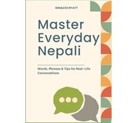 Master Everyday Nepali: Words, Phrases & Tips for Real-Life Conversations